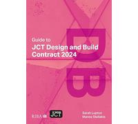 Guide to JCT Design and Build Contract 2024