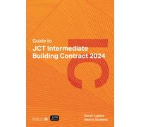 Guide to JCT Intermediate Building Contract 2024 2025