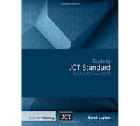 Guide to JCT Standard Building Contract 2016