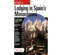 GUIDE TO LODGING IN SPAIN'S MONASTERIES, THE: ANACAPA