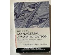 Guide to Managerial Communication: Effective Business Writing and Speaking (Guide to Series in Business Communication)