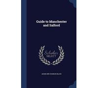 Guide to Manchester and Salford