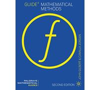 Guide to Mathematical Methods: 7 (Mathematical Guides)