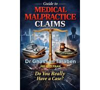 Guide to Medical Malpractice Claims: Do You Really Have a Case? (Medical Books Series)