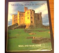 Guide to Medieval Sites in Britain