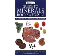 Guide to Minerals, Rocks and Fossils (Firefly Pocket series) by Bishop, A., Woolley, A., Hamilton, W. (2005) Paperback