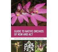 Guide to Native Orchids of NSW and ACT