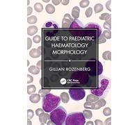 Guide to Paediatric Haematology Morphology