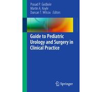 Guide to Pediatric Urology and Surgery in Clinical Practice