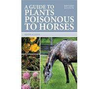 A Guide to Plants Poisonous to Horses