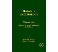 Guide to Protein Purification (Volume 463) (Methods in Enzymology, Volume 463)