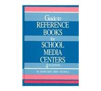Guide to Reference Books for School Media Centers (GUIDE TO REFERENCE MATERIALS FOR SCHOOL MEDIA CENTERS)
