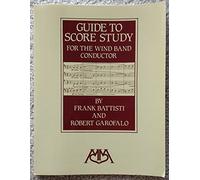 Guide to score study for the windband conductor.