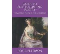 Guide to Self-Publishing Poetry: Formatting, Printing, and Marketing