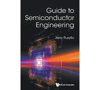 Guide to Semiconductor Engineering