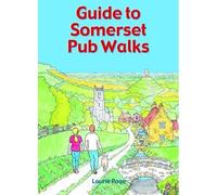 Guide to Somerset Pub Walks: Pocket-Size Guidebook with 20 Circular Routes: 20 Circular Walks