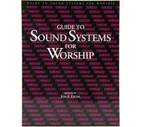 Guide to Sound Systems for Worship