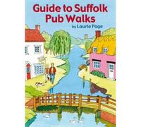Guide to Suffolk Pub Walks: Pocket-Size Guidebook with 20 Walking Routes