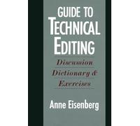 Guide to Technical Editing: Discussion Dictionary & Exercises: Discussion, Dictionary, and Exercises