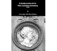 Guide to the Art in Père-Lachaise Cemetery