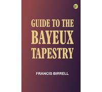 Guide to the Bayeux tapestry