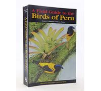 Guide to the Birds of Peru: An Annotated Checklist (Descubrir la Naturaleza)