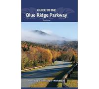 Guide to the Blue Ridge Parkway (Nature’s Scenic Drives)