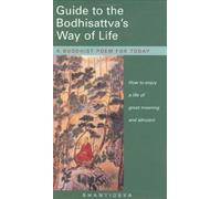 Guide to the Bodhisattva's Way of Life: A Buddhist Poem for Today