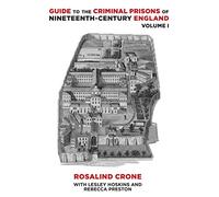 Guide to the Criminal Prisons of Nineteenth-Century England