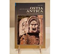Guide to the excavations of Ostia Antica with a section about the Renaissance Borgo