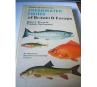 Guide to the Freshwater Fishes of Britain and Europe