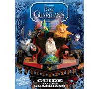 Guide to the Guardians (Rise of the Guardians)