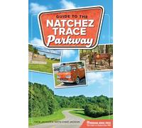 Guide to the Natchez Trace Parkway (Nature’s Scenic Drives)