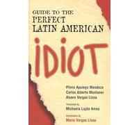 Guide to the Perfect Latin American Idiot – Globe Pequot Press