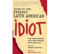 Guide to the Perfect Latin American Idiot