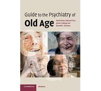 Guide to the Psychiatry of Old Age