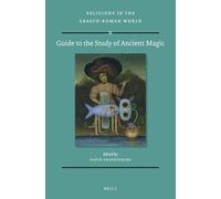 Guide to the Study of Ancient Magic: 189 (Religions in the Graeco-Roman World)