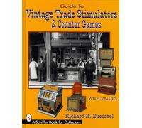 Guide to Vintage Trade Stimulators & Counter Games (Schiffer Book for Collectors): With Values