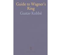 Guide to Wagner's Ring: A clear, nontechnical exploration of the leading motives from Rhinegold to Twilight of the Gods