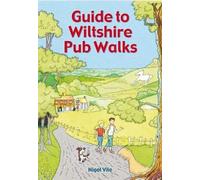 Guide To Wiltshire Pub Walks (Pocket-Size Guide with 20 Walking Routes): 20 Pub Walks (Guide To Pub Walks)