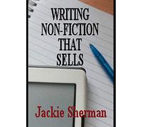 A Guide To Writing Non-fiction That Sells