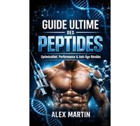Guide Ultime des Peptides: Optimisation, Performance et Anti-Age Révélés