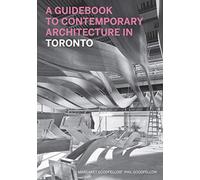 Guidebook to Contemporary Architecture in Toronto