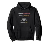 Guided by Compassion Rooted in Gratitude Filled with Joy Pullover Hoodie