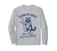 Guided by Grace But Still A Little Feral Long Sleeve T-Shirt
