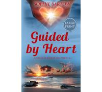Guided by Heart: A Small-Town, Insta-attraction, Workplace 20th Century Historical Mystery Romance -LARGE PRINT (Historical Hope & Hearts from Swan Harbor - LARGE PRINT)