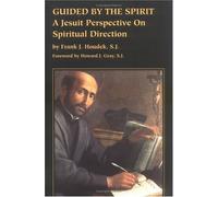 Guided by the Spirit: A Jesuit Perspective on Spiritual Direction