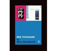 Guided By Voices' Bee Thousand (33 1/3)