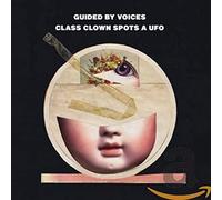 Guided By Voices - Class Clownspots A Ufo 06-12C