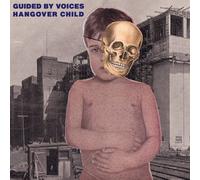 Guided By Voices - Guided By Voices - Hangover Child - Vinyl / 7" Single